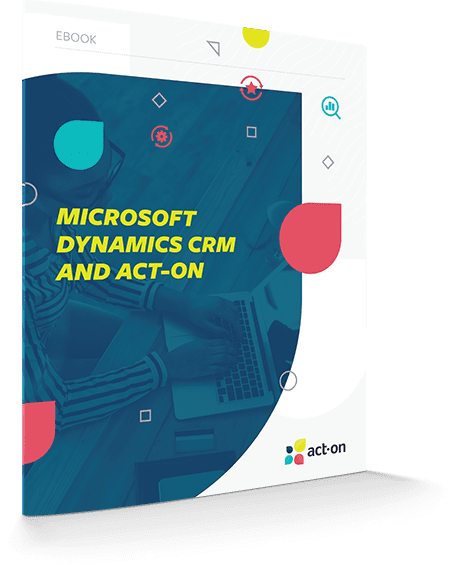 Microsoft Dynamics CRM and Act-On eBook cover image