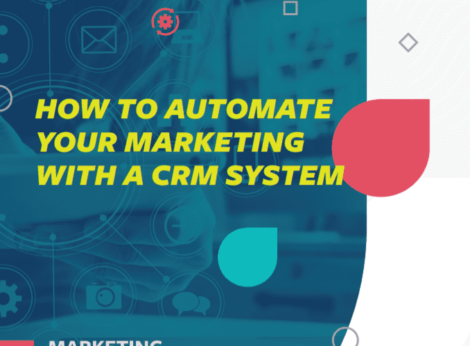 Automate Your Marketing With CRM eBook cover.