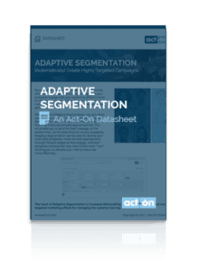 Act-On Datasheet: Adaptive Segmentation