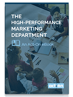 Act-On eBook_The High-Performance Marketing Department