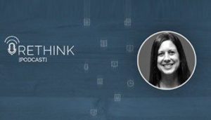 This is a picture of Cathy McPhillips, who was interviewed on the Rethink Podcast discussing why marketers should consider a digital asset management tool