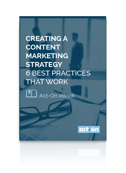 Act-On eBook: Creating a Content Marketing Strategy