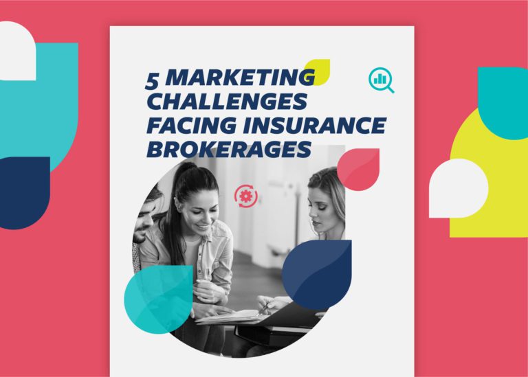 5 Marketing Challenges Facing Insurance Brokerages