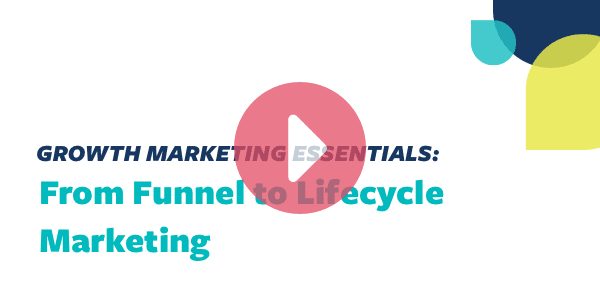 From Funnel to Lifecycle Marketing