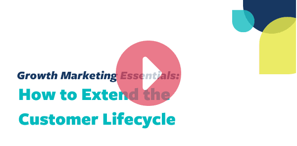 On-Demand Webinar How to Extend the Customer Lifecycle