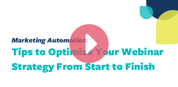 tips to optimize your webinar strategy from start to finish