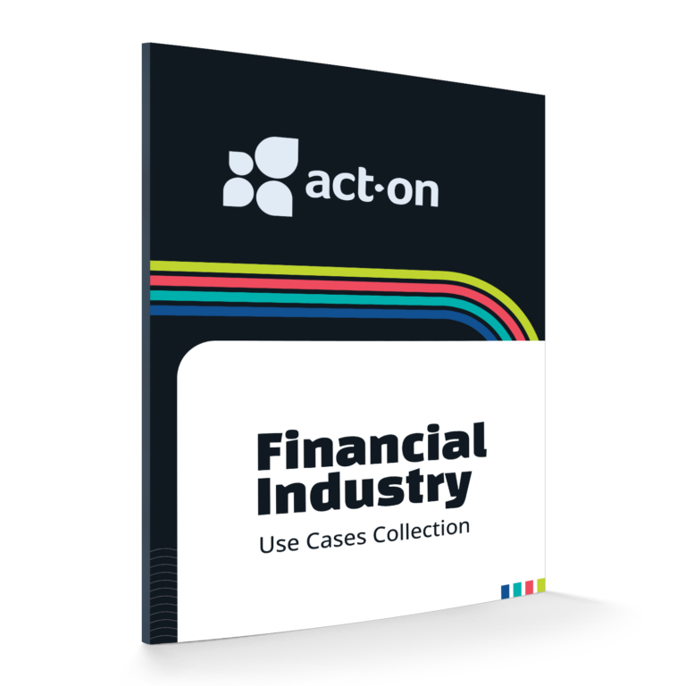 Financial Industry Use Cases - Act-On