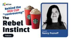 Former Starbucks VP of marketing Nancy Poznoff took quick action to combat the Red Cup incident and turn around a PR nightmare.